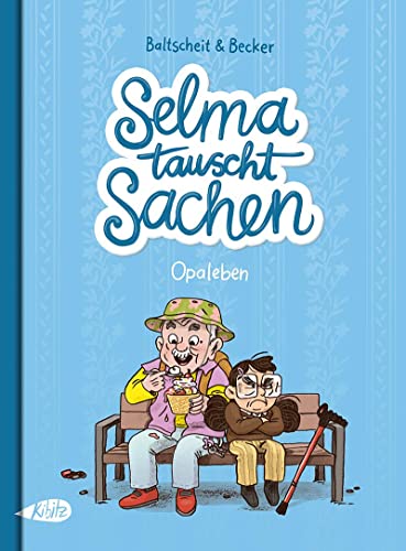 Selma tauscht Sachen: Opaleben von Kibitz Verlag